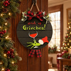 Drink Up Grinches Door Sign — Holiday styling